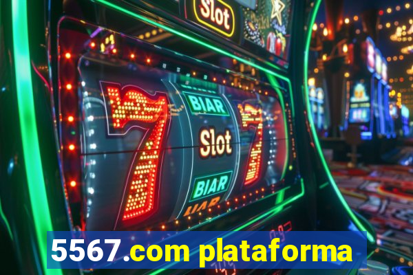 5567.com plataforma